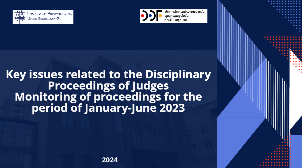 Key issues related to the Disciplinary Proceeding of Judges Monitoring: of proceedings for the period January-June 2023